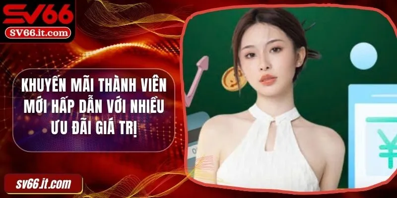 khuyến mãi thành viên mới